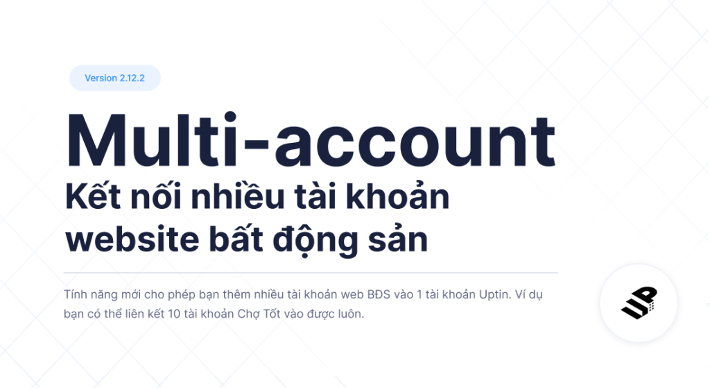 Tính năng mới [MULTI-ACCOUNT] cho phép kết nối nhiều tài khoản cùng website vào Uptin